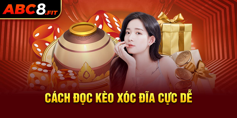 Cách đọc kèo xóc đĩa cực dễ