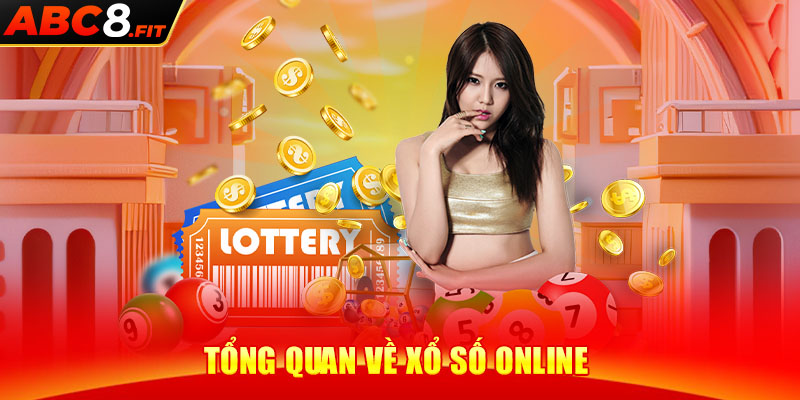 Tổng quan về xổ số online