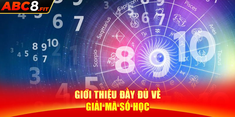 Giới thiệu đầy đủ về giải mã số học