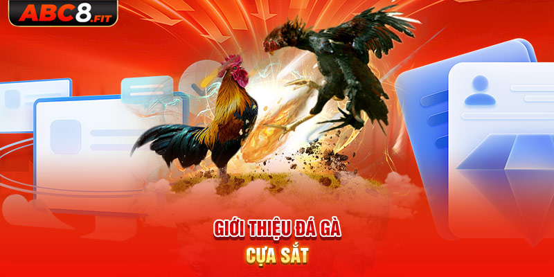 Giới thiệu đá gà cựa sắt